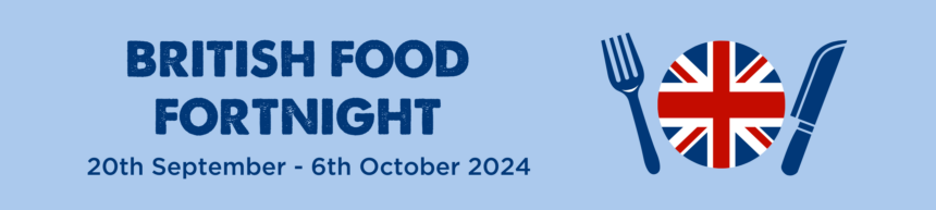British Food Fortnight 2024